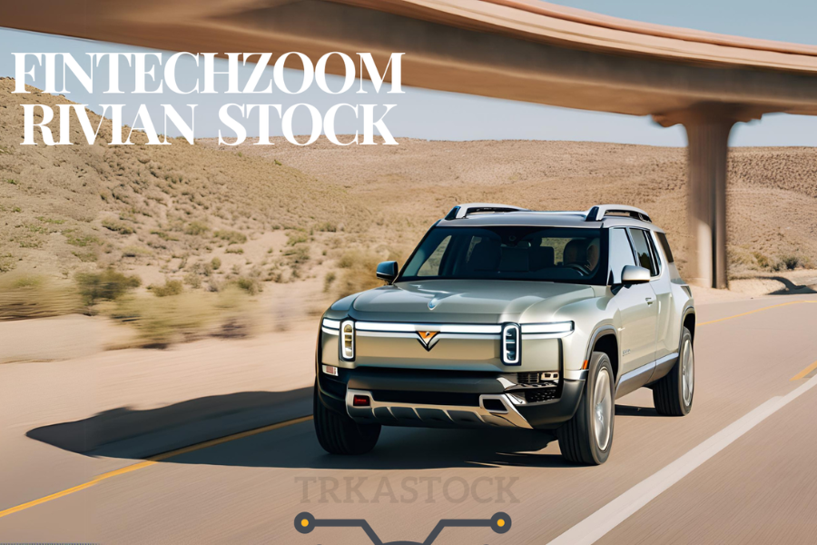 FintechZoom Rivian Stock Analysis & Trends